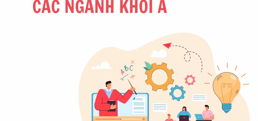 Khối a gồm những ngành nào?