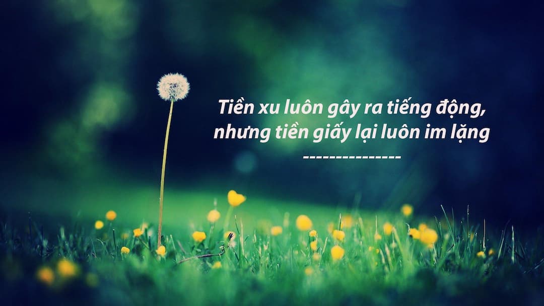 Những câu nói hay về cuộc sống ngắn gọn