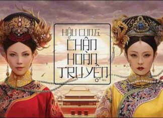 Phim cổ trang hay và top 7 gợi ý tuyệt vời nhất cho bạn Hậu Cung Chân Hoàn Truyện là một bộ phim đình đám Hoa ngữ