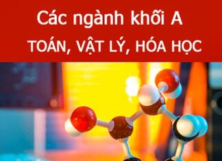 Tư vấn cách chọn ngành khối A cho các sĩ tử tương lai Khối A gồm những môn nào?