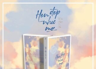 Review truyện Hẹn Đẹp Như Mơ của tác giả Phỉ Ngã Tư Tồn Vưu Giai Kỳ - Hẹn Đẹp Như Mơ